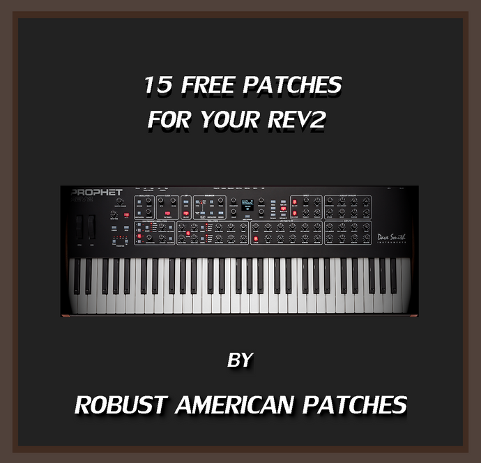 15 Free Patches for the Prophet Rev2 Synthesizer