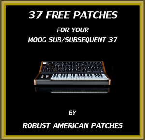 37 Free Patches for the Moog Sub/Subsequent 37