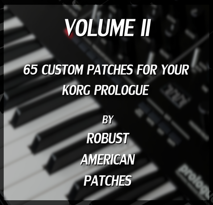 65 Patches for the Korg Prologue Synthesizer (Volume II)